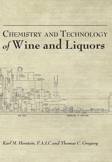 Chemistry and Technology of Wines & Liquors